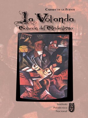 cover image of La volanda. Evolución del Estridentismo